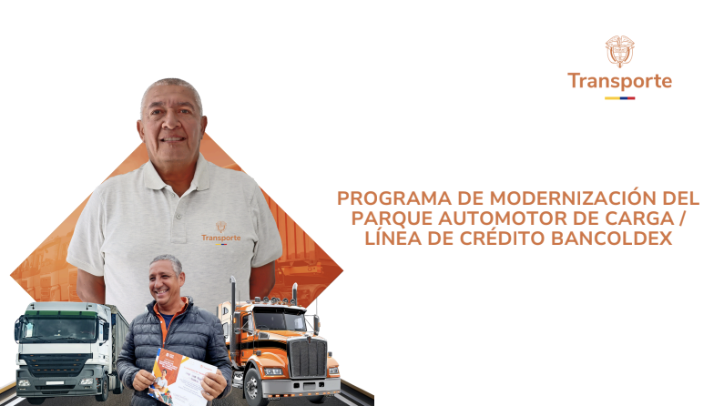 PROGRAMA DE MODERNIZACIÓN DEL PARQUE AUTOMOTOR DE CARGA / LÍNEA DE CRÉDITO BANCOLDEX